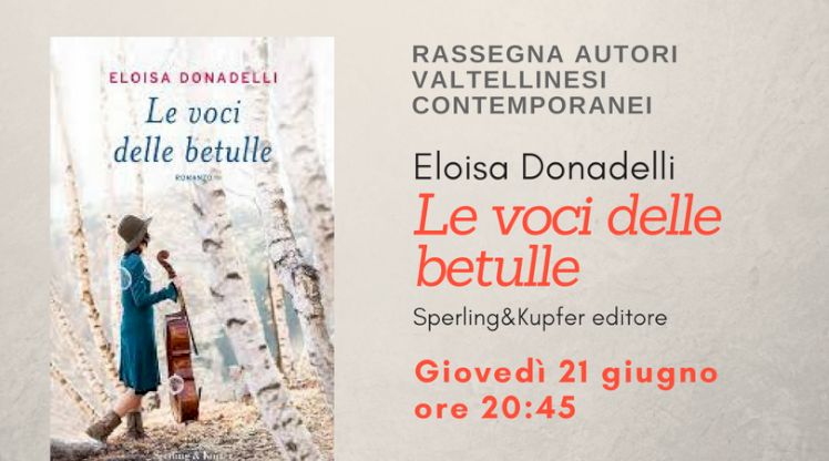 LA VALTELLINA NEL ROMANZO DI ELOISA DONADELLI "LE VOCI DELLE BETULLE"