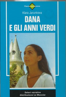 Dana e gli anni verdi