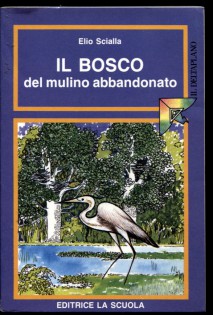 Il bosco del mulino abbandonato