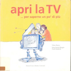 APRI LA TV... PER SAPERNE UN PO' DI PIU'