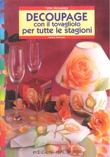 DECOUPAGE CON IL TOVAGLIOLO PER TUTTE LE STAGIONI