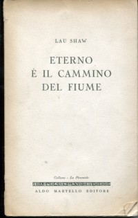 ETERNO E' IL CAMMINO DEL FIUME