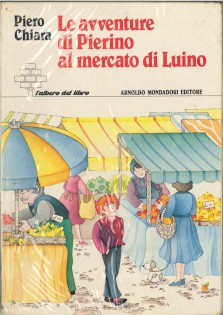 LE AVVENTURE DI PIERINO AL MERCATO DI LUINO LE AVVENTURE DI PIERINO AL MERCATO DI LUINO