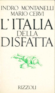 L'ITALIA DELLA DISFATTA