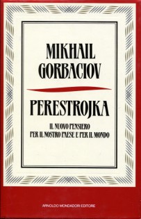 perestroika. il nuovo pensiero per il nostro paese e per il mondo