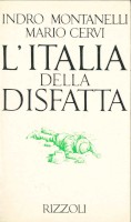 L'ITALIA DELLA DISFATTA