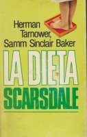 LA DIETA SCARSDALE E IL METODO TARNOWER PER MANTENERE IL PESO-FORMA TUTTA LA VITA