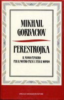 perestroika. il nuovo pensiero per il nostro paese e per il mondo